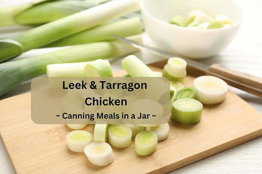 canned leek & tarragon chicken